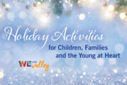 Holiday Happenings and Family Fun for a Safe and Special Season!