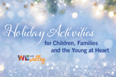 Holiday Happenings and Family Fun for a Safe and Special Season!