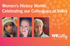 Women’s History Month: Celebrating our Colleagues at Valley