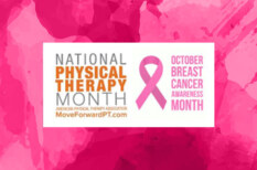 Physical Therapy Improves Quality of Life During All Phases of the Breast Cancer Journey