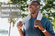 June is Men’s Health Month – Two Easy Things You Can Do Today for Your Health